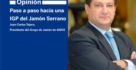 Juan Carlos Tejero, Presidente del Grupo de Jamón de ANICE